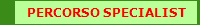 PERCORSO SPECIALIST 